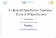 S Series ILS Specification Overview / Status of all ... · The existing Chapter 4 „Governance of the S-Series ILS specifications will be moved to a separate document, ILSC-2018-001