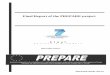 Final Report of the PREPARE project - CORDIS · 2016-11-24 · Final Report of the PREPARE project F i n a l V e r s i o n 1 . 0 u p d a t e Deliverable number: PREPARE(WP8)-(16)-03