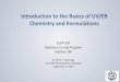 Introduction to the Basics of UV/EB Chemistry and Formulations...UV/EB Curables can generate a high crosslink density network that results in a coating with high gloss and hardness,