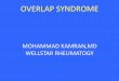 Overlap Syndrome - Netfirmslfaga.netfirms.com/Lupus_and_Overlap_Disease_and...Overlap Syndrome • Multisystem disease process • Multiple organs can be involved at he same time •