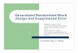 Generalized Randomized Block Design and Experimental Errorpeople.stat.sfu.ca/~cschwarz/CourseNotes/Readings/Presentations/GRCB.pdf · The generalized randomized block design with