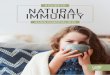A GUIDE TO NATURAL IMMUNITY · A Natural Guide to IMMUNITY Using Essential Oils Don’t let lurking germs beat down your energy. Keep things naturally clean using nature’s
