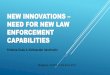 New innovations – need for new law enforcement capabilities Doda... · 2018-03-26 · New technologies-new social interactions and economic development-need for new law enforcement