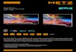 Marketingsheet U2 E6 E2 GB - METZ Blue · • Integrated Smart TV apps for limitless fi lm enjoyment. ... Max. contrast ratio 150.000:1 150.000:1 Panel brightness in cd/m² 230 230