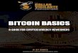 Bitcoin Basics - The Dollar Vigilantebitcoin software past mid-2010. Although Satoshi Nakamoto did resurface via one of his screen names to note that, in fact, Dorian Nakamoto –
