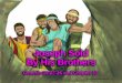 Joseph Sold By His Brothers - Mission Bible Class · 2017-05-03 · Joseph Sold By His Brothers 20 7. Even though they were angry Joseph kept having more dreams and telling his brothers