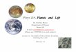 Phys 214. Planets and Life - Engineering physicsphys214/Lecture12.pdfPhys 214. Planets and Life Dr. Cristina Buzea Depart ment of Physics Room 259 E-mail: cristi@physics.queensu.ca