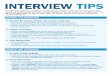 interview tips tipsheetV2...INTERVIEW TIPS An interview is a two way conversation; a chance for the employer to ˜nd out more about your skills, experience, personality and overall