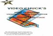 VIDEO CHUCK’S - Teach Multimedia...ulum or career lab, you can use Video Chuck’s Guide to build a successful multimedia class-room. Before I continue explaining how to circumvent