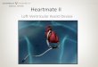 Heartmate II - mc.vanderbilt.edu module .pdf · Apply finger cot to prevent loss of priming fluid . Surgical Implant Procedure • Perform median sternotomy, extending incision 2-3cm