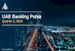 UAE Banking Pulse - alvarezandmarsal.com · UAE Macro & Sector Overview 1 UAE Central Bank and IMF forecasts, 2 US Board of Federal Reserve, 3 UAE Central Bank, 4 Company filings,