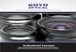 Industrial Lenses - RMA Electronics, Inc. · Industrial Lenses with Exceptional Performance and Value Goyo Optical provides more individual industrial lens designs than from any single