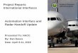 Project Reports Federal Aviation International Interfaces ... … · to Class 2 when the INDRA software is available – Jamaica is operational with their Thales TOPSKY system and