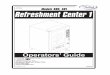 Refreshment Center Operator’s Guide Table of Contents ...Refreshment Center Operators’ Guide Introduction December 2004 3 4800006 Power Requirements The merchandiser is supplied
