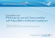 Privacy and Security of Health Information · covers protected health information (PHI) in any medium, while the HIPAA Security Rule covers electronic protected health information