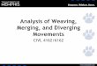 Analysis of Weaving, Merging, and Diverging MovementsWeaving, Diverging, Merging Segments • Weaving –one movement must cross the path of another along a length of facility without