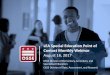 LEA Special Education Point of Contact Monthly Webinar · 2017-08-20 · LEA Special Education Point of Contact Monthly Webinar OSSE Division of Elementary, Secondary, ... (RSP) who