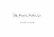 OIL, Plastic, Pollutionccri.in/pdf/wed-18/OIL-Plastic-Pollution-Sen.pdf•When animals die, their shell and skeletal debris accumulate as a sediment that might be lithified into limestone