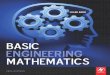 Basic Engineering Mathematics - DPHU · Basic Engineering Mathematics 5th Edition intro-duces and then consolidates basic mathematical princi-plesand promotesawareness of mathematical
