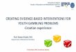 Creating Evidence-Based Interventions for Youth Gambling ... · KLADIONICA KLADIONICA U AUTOMAT KLUBA 0.24 . upi GERMANIA on na benzinskim ostajama G GERM KLADIONICA KOJA DAJE bon
