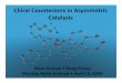 Chiral Counterions in Asymmetric Catalysis dongv/i/seminars/ آ  Chiral Counterions in Asymmetric Catalysis