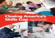 Closing America’s Skills GapA Business Roundtable Vision ... · Action Plan To Address the Skills Gap 9 ... U.S. high school students perform at or below average in mathematics,