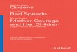 Bertolt Brecht Mother Courage and Her Children Bertolt Brecht¢â‚¬â„¢s Mother Courage and Her Children, directed