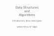Data Structures and Algorithms - Vilniaus universitetasalgis/dsax/Data-structures-0.pdf · 2020-02-02 · •Data Structures and Algorithms: •A much more dramatic effect can be
