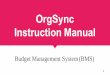 OrgSync Instruction Manualumdsgafinance.weebly.com/uploads/3/4/6/3/3463210/orgsync...Budget Item Details Item Title - This should be a broad description of t he item(s) for THIS specific