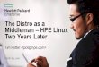 The Distro as a Middleman – HPE Linux Two Years Later · The Middleman Economy – Ideas in this talk taken from “The Middleman Economy”, by Marina Krakovsky – Breaks down