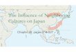 The Influence of Neighboring Cultures on Japan733257565503770808.weebly.com/uploads/1/2/5/5/... · Cultural Diffusion – the spread of cultural elements from one society to another