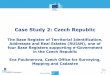 Case Study 2: Czech Republic - Joinup.eu · Case Study 2: Czech Republic The Base Register of Territorial Identification, Addresses and Real Estates (RUIAN), one of four Base Registers