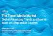 The Travel Media Market...y. 3 NIELSEN MEDIA DATA & INSIGHTS Advertising: Facts, Trends and Insights COUNTRIES 24 countries world-wide, tracked by Nielsen PERIOD 2012 - H1 2017 MEDIA