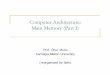 Computer Architecture: Main Memory (Part I)ece740/f13/lib/... · Computer Architecture: Main Memory (Part I) Prof. Onur Mutlu Carnegie Mellon University ... Memory Bank Organization