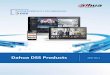 Dahua DSS Products 2017 Ver - Cartronic GroupDahua Security Software(DSS), is a platform developed by Dahua using Client Server(C/S) architecture. The DSS is based on a modu-lar design