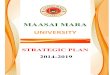 MAASAI MARA UNIVERSITY...MAASAI MARA UNIVERSITY ~4 ~ FOREWORD Knowledge-based competition within a globalizing economy is prompting a fresh consideration for the role of higher education