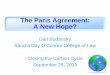 The Paris Agreement: A New Hope? - WordPress.com · 2016-09-28 · Legal Character of Paris Agreement The Paris Agreement is a “treaty” within the meaning of the Vienna Convention