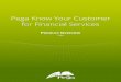 Know Your Customer for Financial Services - Pega · Regulation (EMIR) , Dodd-Frank Act, and Suitability. Pega Know Your Customer for Financial Services is integrated with Pega® Client