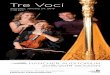 Tre Voci - Hancher Auditorium · Classical Instrumental Solo Album for her recording Kurtág/Ligeti Music for Viola, Kim ... Frankfurt, Berlin, Paris, Athens, and Tokyo. Her association