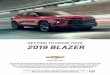 Get to Know Your 2019 Chevrolet Blazer...1 2019 BLAZER GETTING TO KNOW YOUR chevrolet.com Review this Quick Reference Guide for an overview of some important features in your Chevrolet