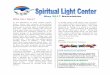 May 2017 Newsletter - Spiritual Light CenterIt then goes on to de-fine a Miracle as a shift in perception that removes the blocks to loving – loving yourself, loving others, and