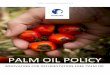 PALM OIL POLICY - Danone · Palm oil plantations produce eight times more oil than an equal-sized field of soya, and six times more than a field of rapeseed. Danone – Palm Oil Policy