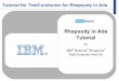 Rhapsody in Ada Tutorial - IBM · Rhapsody in Ada Tutorial for IBM ... 1 2 To execute a test case, simply right-click the test case and select “Execute TestCase” from the context