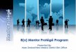 8(a) Mentor Protégé Program · 2018-02-08 · Best Practices 27 Check for indicators that suggest possible affiliation between the proposed entities. Provide signed copies of subcontracts