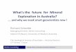 What’s the future for Mineral Exploration in Australia?minexconsulting.com/wp-content/uploads/2019/04/GSAV... · 2019-04-26 · MinEx Consulting Strategic advice on mineral economics