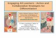 Engaging All Learners : Active and Collaborative ... · Engaging All Learners : Active and Collaborative Strategies for Differentiation. Alice Udvari-Solner, Ph.D. ... students who