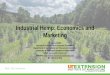 Industrial Hemp: Economics and Marketing 2019-sas.pdfIndustrial Hemp: CBD oil • Cannabidiol (CBD oil) is a natural component of industrial cannabis or hemp. • CBD oil is cannabis