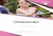 Childminder ... free of charge from Morton Michel on request, by contacting them on 020 8603 0942 or