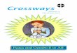Crossways...Hi Readers Welcome to this edition of Crossways. The theme is goodwill to all as some of the poems and articles will suggest. As I write all the signs are pointing to this