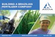 BUILDING A BRAZILIAN FERTILIZER COMPANY For personal use … · BUILDING A BRAZILIAN FERTILIZER COMPANY. ASX Code: AGR . For personal use only. This document has been prepared as